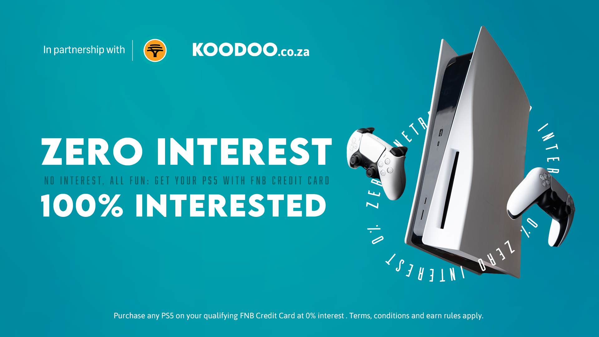 0% Interest 100% Interested | FNB