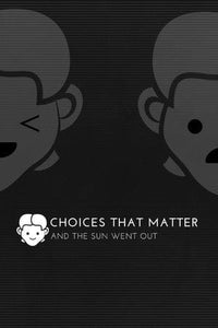 Choices That Matter: And The Sun Went Out | KOODOO